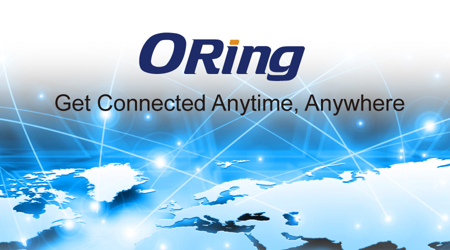 ORing企业的新品牌标语——Get Connected Anytime, Anywhere